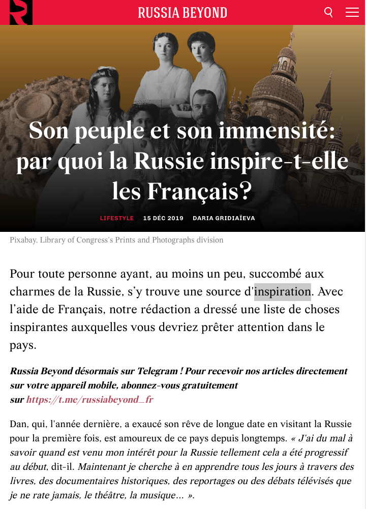 Page Internet. Russia Beyond. Son peuple et son immensité - par quoi la Russie inspire-t-elle les Français, par Daria Gridiaïeva. 2019-12-15